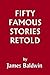 Fifty Famous Stories Retold