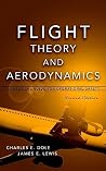 Flight Theory and Aerodynamics: A Practical Guide for Operational Safety, 2nd Edition Flight Theory and Aerodynamics: A Practical Guide for Operational Safety, 2nd Edition