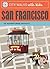 City Walks with Kids: San Francisco: 50 Adventures on Foot