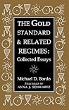 The Gold Standard and Related Regimes: Collected Essays (Studies in Macroeconomic History)