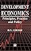 Development Economics: Prin...