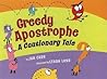 Greedy Apostrophe: A Cautionary Tale