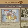 A Nation Is Born: World War I And Independence, 1910-1929 (How Canada Became Canada)