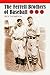 The Ferrell Brothers of Baseball by Dick Thompson