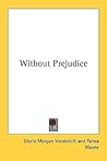 Without Prejudice Without Prejudice