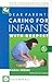 Dear Parent: Caring for Inf...