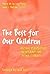 The Best for Our Children: Critical Perspectives on Literacy for Latino Students (Language and Literacy Series)