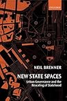New State Spaces: Urban Governance and the Rescaling of Statehood