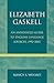 Elizabeth Gaskell: An Annotated Guide to English Language Sources, 1992-2001