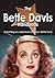 The Bette Davis Handbook   Everything You Need To Know About Bette Davis
