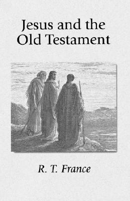 Jesus and the Old Testament (Paperback)