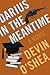 DARIUS IN THE MEANTIME by Devin O'Shea