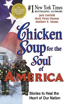 Chicken Soup for the Soul of America: Stories to Heal the Heart of Our Nation (Paperback)