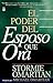 El poder del esposo que ora (Spanish Edition)