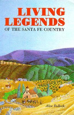 Living Legends Of The Santa Fe Country: A Collection Of Southwestern Stories (Paperback)