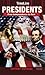 Presidents: From Independence to Now (History Unfolds)