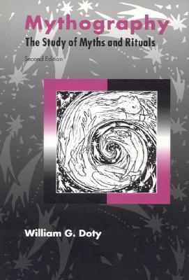 Mythography: The Study of Myths and Rituals (Paperback)