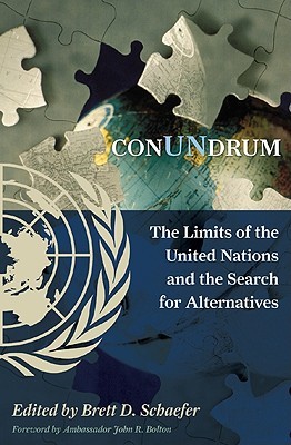 ConUNdrum: The Limits of the United Nations and the Search for Alternatives (Hardcover)