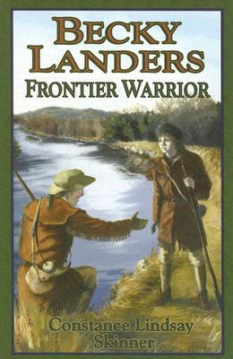 Becky Landers: Frontier Warrior (Paperback)