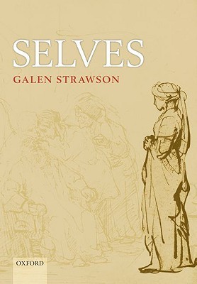 Selves: An Essay in Revisionary Metaphysics (Hardcover)