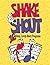 Shake & Shout: 16 Noisy, Lively Story Programs