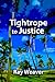 Tightrope to Justice