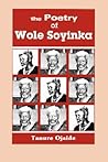 The Poetry of Wole Soyinka