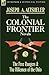 The Colonial Frontier Novels 3: The Free Rangers / The Riflemen of the Ohio