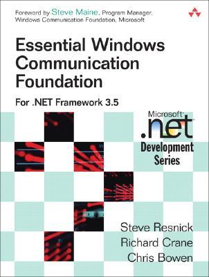 Essential Windows Communication Foundation (WCF): For .NET Framework 3.5