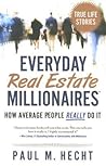 Everyday Real Estate Millionaires: How Average People Really Do It