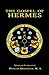 The Gospel of Hermes by Duncan Greenlees