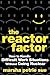 The Reactor Factor: How to Handle Difficult Work Situations Without Going Nuclear