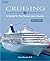 Cruising: A Guide to the Cr...