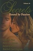 Secrets, Vol. 26: Bound by Passion