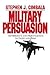 Military Persuasion: Deterrence and Provocation in Crisis and War