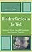 Hidden Circles in the Web: Feminist Wicca, Occult Knowledge, and Process Thought (Pagan Studies Series)