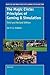 The Magic Circle: Principles of Gaming & Simulation: Third and Revised Edition (Modeling and Simulation for Learning and Instruction, 1)