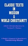 Classic Texts in Mission and World Christianity (American Society of Missiology Series)
