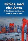 Cities and the Arts: A Handbook for Renewal (Advances in Public Planning)