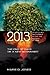 2013: The End of Days or a New Beginning? : Envisioning the World After the Events of 2012