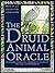 The Druid Animal Oracle by Philip; Carr-Gomm Carr-Gomm