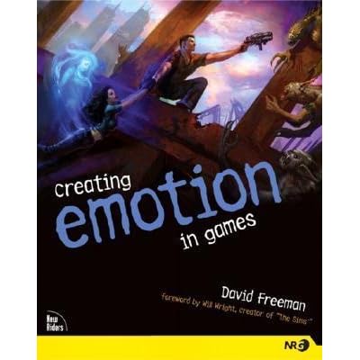 Creating Emotion In Games The Craft And Art Of Emotioneering Good Ideas