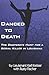Danced to Death: The Desperate Hunt for a Serial Killer in Louisiana
