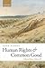 Human Rights and Common Goo...