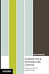 Corrective and Distributive Justice: From Aristotle to Modern Times Corrective and Distributive Justice: From Aristotle to Modern Times