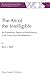 The Art of the Intelligible - An Elementary Survey of Mathema... by J.L. Bell