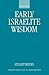 Early Israelite Wisdom by Stuart Weeks