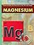 Magnesium (Understanding the Elements of the Periodic Table: Set 3)