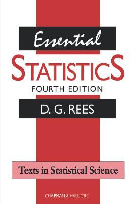 Essential Statistics (Texts in Statistical Science.)