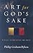 Art for God's Sake: A Call ...